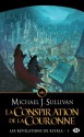 La Conspiration de la Couronne: Les Révélations de Riyria, T1 (Fantasy) (French Edition) - Michael J. Sullivan, Mathilde Roger