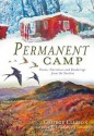 Permanent Camp: Poems, Narratives and Renderings from the Smokies - George Ellison, Elizabeth Ellison