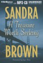 A Treasure Worth Seeking - Sandra Brown, Joyce Bean