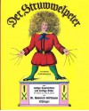 Der Struwwelpeter: oder lustige Geschichten und drollige Bilder für Kinder von 3 bis 6 Jahren - Heinrich Hoffmann