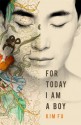 For Today I Am a Boy - Kim Fu