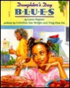 Daughter's Day Blues - Laura Pegram, Cornelius Van Wright, Ying-Hwa Hu