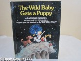 The Wild Baby Gets a Puppy - Barbro Lindgren, Eva Eriksson, Jack Prelutsky