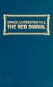 The Red Signal - Grace Livingston Hill