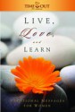 Live, Love, and Learn: Devotional Messages for Women - Deseret Book, Mary Ellen Edmunds, Emily Watts, Hilary Weeks, Laurel Christensen, Camille Fronk Olson, Don H. Staheli, Virginia H. Pearce, Dean Hughes, Kim Nelson, Cherie Call, Merrilee Boyack, Chris Stewart, Daryl Hoole, Pamela H. Hansen, Sharon G. Larsen, Ardeth G. Kapp