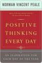 Positive Thinking Every Day: An Inspiration For Each Day of the Year - Norman Vincent Peale