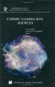 Cosmic Gamma-Ray Sources (Astrophysics and Space Science Library) - K.S. Cheng, Gustavo E. Romero