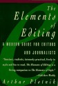 The Elements of Editing: A Modern Guide for Editors and Journalists - Arthur Plotnick