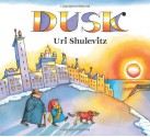 Dusk - Uri Shulevitz