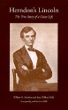 Herndon's Lincoln: The True Story of a Great Life - William Henry Herndon, Jesse W. Weik