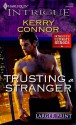 Trusting a Stranger - Kerry Connor