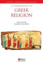 A Companion to Greek Religion (Blackwell Companions to the Ancient World) - Daniel Ogden