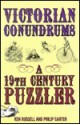 Victorian Conundrums: A 19th Century Puzzler - Kenneth A. Russell, Philip J. Carter