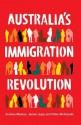 Australia's Immigration Revolution - Andrew Markus, James Jupp, Peter McDonald