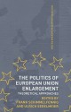 The Politics of European Union Enlargement Theoretical Approaches - Frank Schimmelfennig, Ulrich Sedelmeier