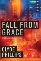 Fall From Grace (The Detective Jane Candiotti Series) - Clyde Phillips