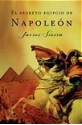 El secreto egipcio de Napoleón - Javier Sierra