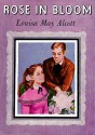 Rose In Bloom: Library Edition (Audio) - Louisa May Alcott