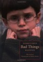 Sometimes Bad Things Happen - Ellen Jackson, Shelley Rotner