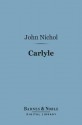 Carlyle (Barnes & Noble Digital Library) - John Nichol