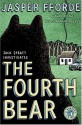 The Fourth Bear: A Nursery Crime - Jasper Fforde