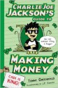 Charlie Joe Jackson's Guide to Making Money - Tommy Greenwald, J. P. Coovert