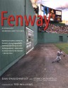 Fenway: A Biography in Words and Pictures - Dan Shaughnessy, Stan Grossfeld