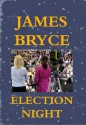 Election Night - James Bryce