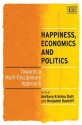 Happiness, Economics and Politics: New Lessons for Old Problems - Amitava Krishna Dutt, Benjamin Radcliff