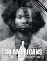 30 Americans - Robert Carleton Hobbs, Glenn Ligon, Franklin Sirmans, Michele Wallace