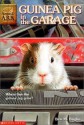 Guinea Pig in the Garage (School & Library Binding) - Ben M. Baglio, Shelagh McNicholas