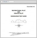 RECREATIONAL PILOT AND PRIVATE PILOT KNOWLEDGE TEST GUIDE, Plus 500 free US military manuals and US Army field manuals when you sample this book - Delene Kvasnicka, Federal Aviation Administration (FAA)