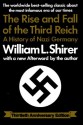 The Rise and Fall of the Third Reich: A History of Nazi Germany - William L. Shirer