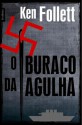 O Buraco da Agulha - Ken Follett