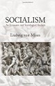 Socialism: An Economic and Sociological Analysis - Ludwig von Mises