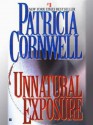 Unnatural Exposure - Patricia Cornwell