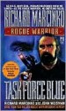 Task Force Blue (Rogue Warrior) - Richard Marcinko