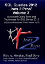 SQL Queries 2012 Joes 2 Pros® Volume 3: Advanced Query Tools and Techniques for SQL Server 2012 (SQL Exam Prep Series 70-461 Volume 3 of 5) - Rick Morelan