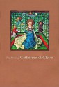 The Hours of Catherine of Cleves - John Plummer