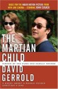 The Martian Child: A Novel About A Single Father Adopting A Son - David Gerrold