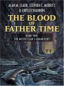 The Blood of Father Time: The Mystic Clan's Grand Plot (Five Star Science Fiction and Fantasy Series) - Alan M. Clark, Lorelei Shannon, Stephen C. Merritt