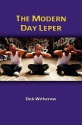 The Modern Day Leper - Dick Witherow, David Shaw, Jim Leary, Ron McGurn