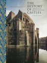 The History of Castles, New and Revised - Christopher Gravett