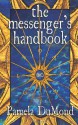 The Messenger's Handbook (Mortal Beloved, #1) - Pamela DuMond