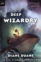 Deep Wizardry - Diane Duane