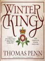 Winter King: The Dawn of Tudor England (Audio) - Thomas Penn, Simon Vance