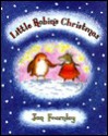 Little Robin's Christmas - Jan Fearnley