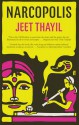 Narcopolis - Jeet Thayil