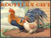 The Rooster's Gift - Eric Beddows