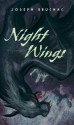 Night Wings - Joseph Bruchac, Sally Comport, Sally Wern Comport